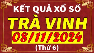 Xổ số Trà Vinh ngày 8 tháng 11  XSTV  KQXSTV  SXTV  Xổ số kiến thiết Trà Vinh hôm nay [upl. by Capone1]