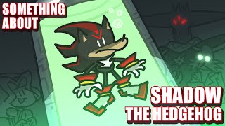 Something About Shadow The Hedgehog ANIMATED ⚫💨💨💨 [upl. by Ankeny868]