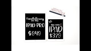 Handlettering on the 329 New iPad 2018 vs 129quot iPad Pro  Review amp Comparison with Apple Pencil [upl. by Eytak527]