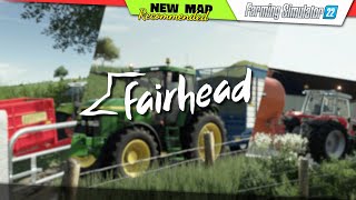 FS22 ★ NEW MAP quotFairheadquot  Farming Simulator 22 New Map Review 2K60 [upl. by Elades955]