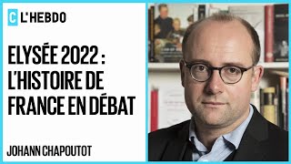 Élysée 2022  l’Histoire de France en débat  C l’hebdo  11122021 [upl. by Kirsti]