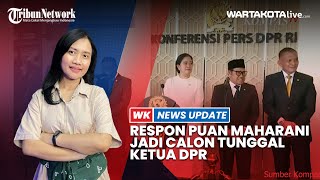 Respon Puan Maharani Jadi Calon Tunggal Ketua DPR Periode 20242029 dari PDIP [upl. by Strong]