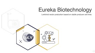 EuLV System  a lentiviral vector production system based on stable producer cell lines [upl. by Sanbo]