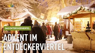 DAS ENTDECKERVIERTEL Advent im Entdeckerviertel [upl. by Enaols]