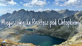 Mięguszowiecka Przełęcz pod Chłopkiem  Tatry Wysokie 040920244K [upl. by Eecyal311]