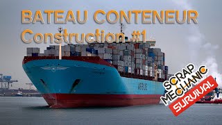 Construction dun bateau conteneur Tuto SCRAP MECHANIC  1 [upl. by Rosana]