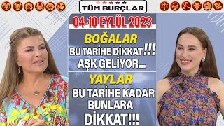 0410 Eylül 2023 Nuray Sayarı Burç Yorumu BOĞALAR Bu tarihe dikkat AŞK var YAYLAR Bunlara dikkat [upl. by Mauve]