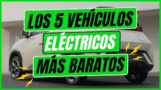 Los 5 vehículos ELÉCTRICOS MÁS BARATOS [upl. by Lovel]