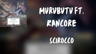 Testo Murubutu ft Rancore  Scirocco [upl. by Rodrique]