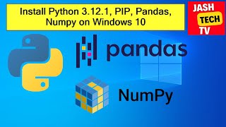 2024 Ultimate Guide Install PYTHON 3121 PIP NUMPY PANDAS on Windows 1011 [upl. by Witty]