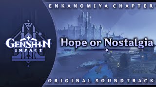 Hope or Nostalgia  Genshin Impact Original Soundtrack Enkanomiya Chapter [upl. by Hesoj]