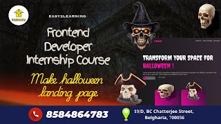 Frontend Developer Internship Course  Make halloween landing page Demo Class  by Easy2Learning [upl. by Nirat]