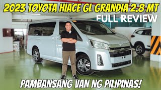 2023 TOYOTA HIACE GL GRANDIA 28L MT  FULL REVIEW  PAMBANSANG VAN NG PILIPINAS  Louie Castro TV [upl. by Bilek]