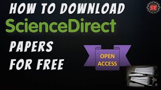 How to Download ScienceDirect Papers for Free  Open access Only [upl. by Aranat]