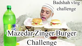 Eating Mazedar Zinger Burger 🍔 Challenge Badshah vlog challenge [upl. by Evars]