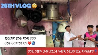 26TH VLOG😻AJA KELI DIWALI CHI SAF SAFAI GODOWN MADHI ❤️🥁 ANDHERI MUSICAL GROUP ❤️🌎 [upl. by Eiramllij]