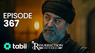 Resurrection Ertuğrul  Episode 367 [upl. by Nageek]