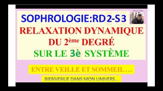 Sophrologie 58  RD2 S3  Audio et texte [upl. by Attaymik94]