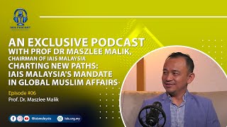 CHARTING NEW PATHS IAIS MALAYSIAS MANDATE IN GLOBAL MUSLIM AFFAIRS [upl. by Hanley]