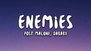 Post Malone  Enemies feat DaBaby Lyrics [upl. by Skipp675]