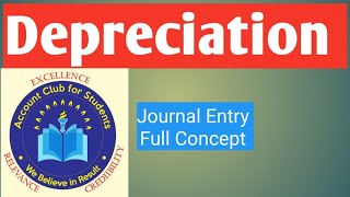 Depreciation How to pass JOURNAL ENTRY  Class11 CBSE [upl. by Nemsaj191]