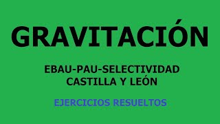 Ebau Gravitacion 2018 Ordinario B [upl. by Shalom]