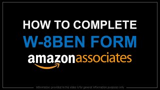 How to Complete W8BEN Form for Amazon Associates [upl. by Ikir]