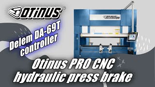 Otinus PRO CNC hydraulic press brake with Delem DA69T controller [upl. by Dibri]