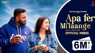 Apa Fer Milange Mp3 Download Savi kahlon [upl. by Yevreh]