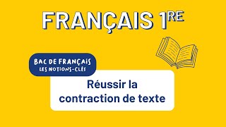 Bac de français 1re techno  Réussir la contraction de texte [upl. by Orsola]