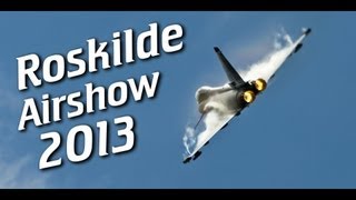 Highlights of Roskilde Airshow 2013 HD [upl. by Oakes787]