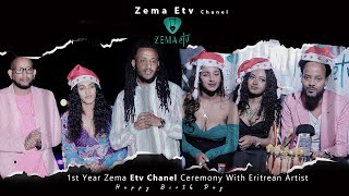 1st year Zema Etv channel Ceremony With Eritrean Artists 2022 [upl. by Laertnom458]