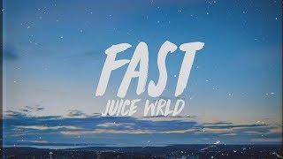 Juice WRLD  Fast Lyrics [upl. by Thagard]