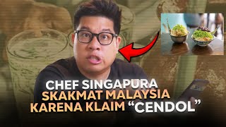 Skakmat Cendol Sering di Klaim Malaysia Chef Singapura ini Langsung Kasih Paham [upl. by Lianne]