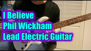 I Believe  Phil Wickham LEAD Electric Guitar [upl. by Hillie132]