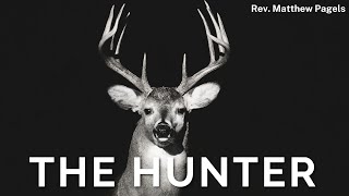 The Hunter Rev Matthew Pagels [upl. by Aiht]