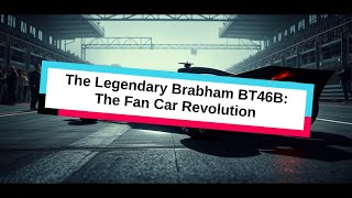 The Legendary Brabham BT46B The Fan Car Revolution F1 shorts [upl. by Nivalc735]