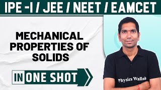 MECHANICAL PROPERTIES OF SOLIDS  One Shot  Physics  Class 11  NEET  JEE  EAMCET [upl. by Nnylamme]