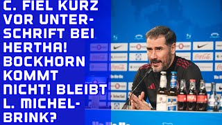 HERTHA NEWS Christian Fiel vor Unterschrift Profivertrag für L Michelbrink Bockhorn kommt nicht [upl. by Gnilrad947]