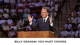 Choices We Make  Billy Graham Classic Sermon [upl. by Ailehc233]