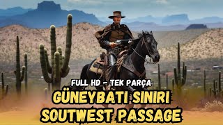 Güneybatı Sınırı  Southwest Passage Türkçe Dublaj İzle  Kovboy Filmi  1954  Full Film İzle [upl. by Elstan]