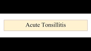 Acute Tonsillitis [upl. by Maller]