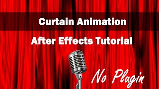 Curtain Animation  No Plugin  After Effects Tutorial [upl. by Yrannav]