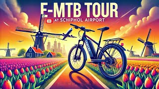 eMTB Tour durch Holland – Mit Windmühlen amp A380 am Flughafen Amsterdam Schiphol [upl. by Ainival150]