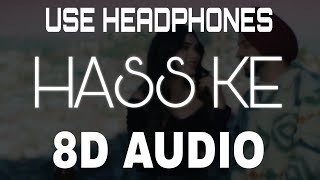 Hass Ke 8D AUDIO Satbir Aujla  New Punjabi Songs  Latest Punjabi Songs 2021 [upl. by Dleifyar]