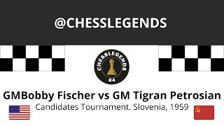 Bobby Fischer vs Tigran Petrosian Candidates Tournament Slovenia 1959 [upl. by Ik]