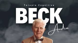 Terapia Cognitiva de Beck [upl. by Viguerie]