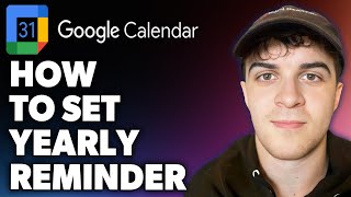 How to Set Yearly Reminder in Google Calendar Full 2024 Guide [upl. by Annavas]