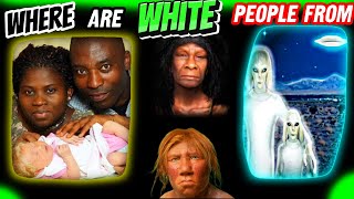 Where Do WHITE PEOPLE Come FROM Alien Or Earth [upl. by Aimal]