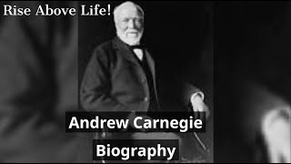 Andrew Carnegie Biography [upl. by Ayotahc]